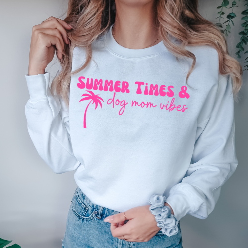 "Summer Times & Dog Mom Vibes" Crewneck