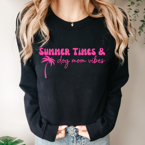 "Summer Times & Dog Mom Vibes" Crewneck